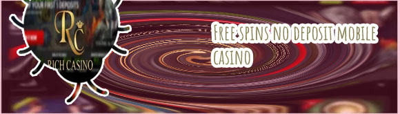 Rich casino free spins no deposit